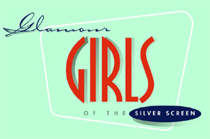 Glamour Girls of the Silver Screen